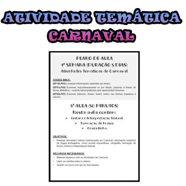 3º ano Fundamental - Atividade Temática - CARNAVAL - escrita espontânea, ortografia, formação de frases, leitura e interpretação textual
