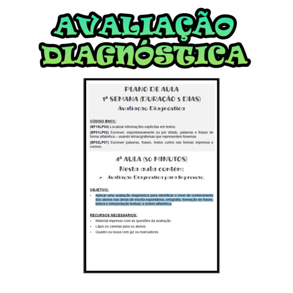 3º ano Fundamental - Avaliação Diagnóstica - Aplicar uma avaliação diagnóstica para identificar o nível de conhecimento dos alunos nas áreas de escrita espontânea, ortografia, formação de frases, leitura e interpretação textual, e ordem alfabética