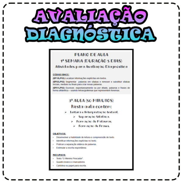 3º ano Fundamental - Avaliação Diagnóstica - Leitura e Interpretação textual, Separação Silábica, Formação de Palavras, Formação de Frases.
