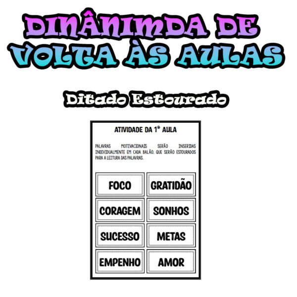 3º ano Fundamental - Dinâmica de Volta às Aulas - Ditado Estourado